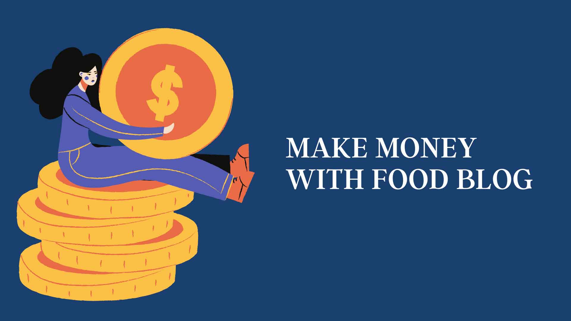 Monetize-Food-Blogs monetize food blogs